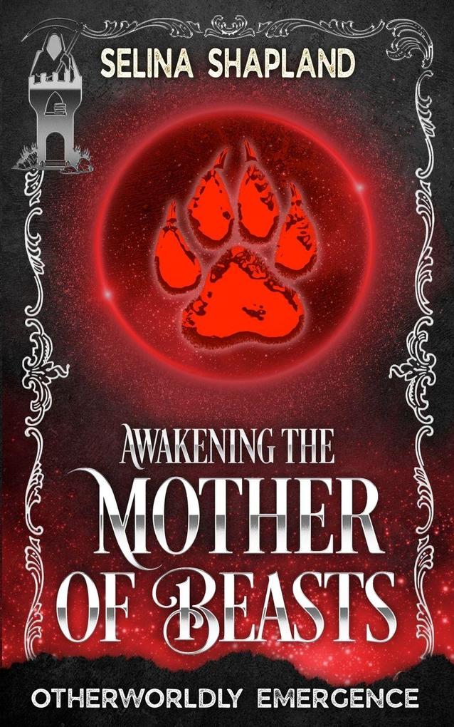 Awakening the Mother of Beasts