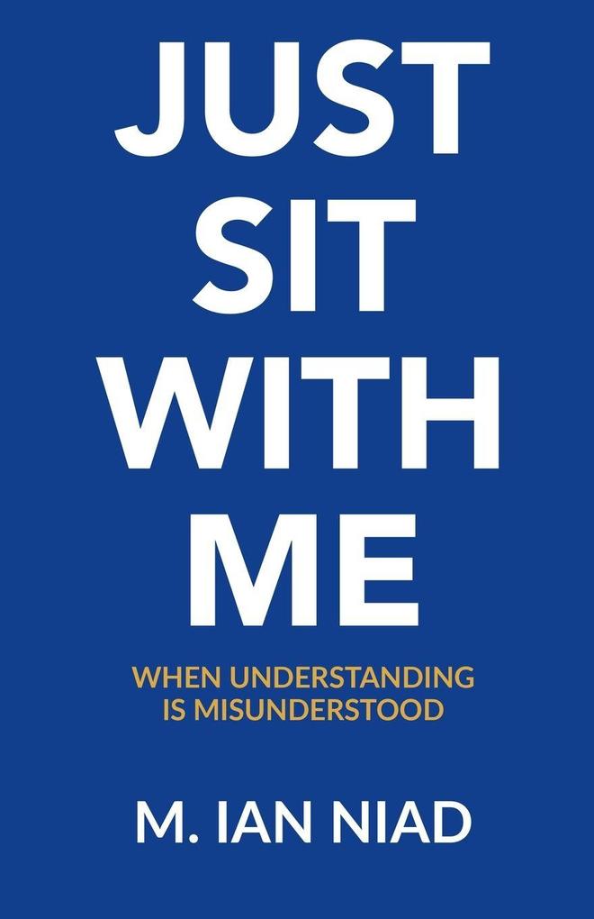 Just Sit With Me