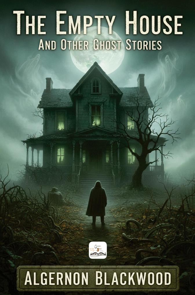 The Empty House and Other Ghost Stories