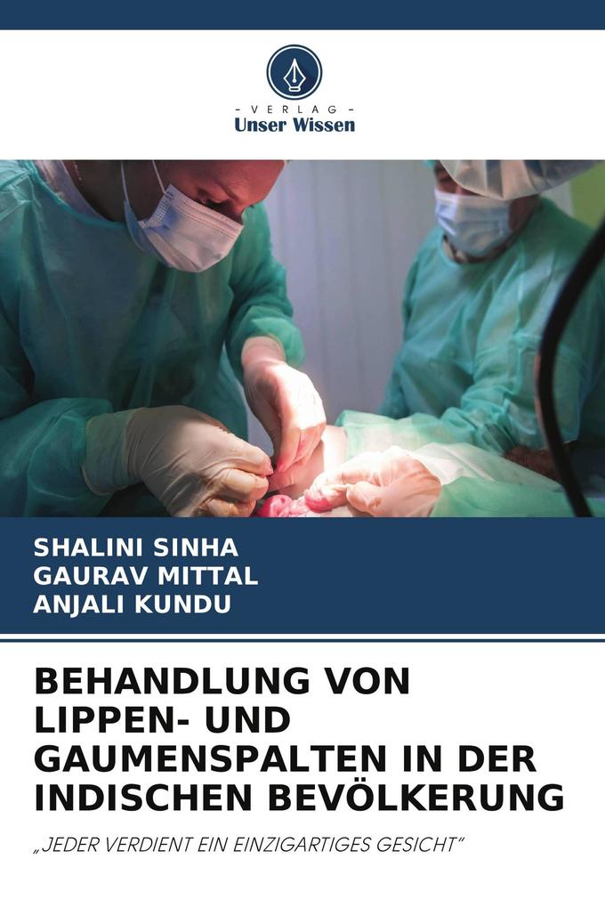 BEHANDLUNG VON LIPPEN- UND GAUMENSPALTEN IN DER INDISCHEN BEVÖLKERUNG
