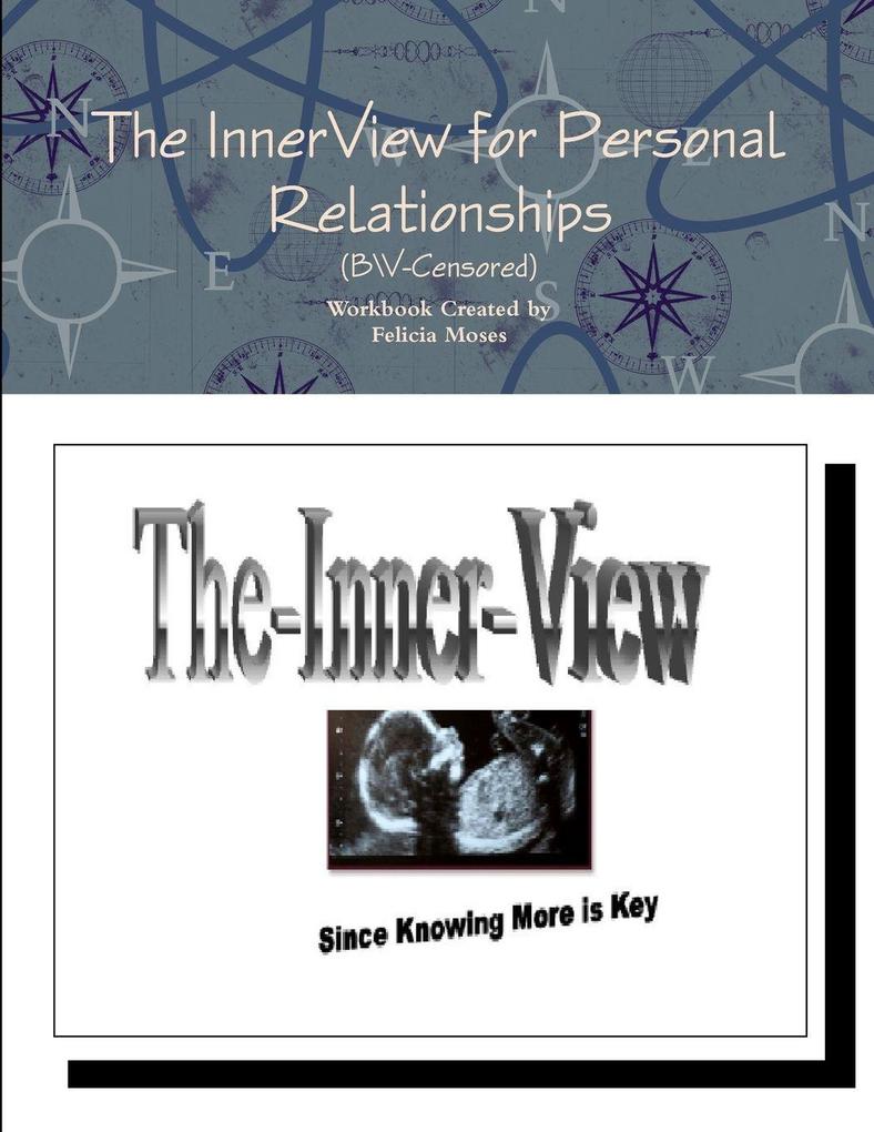 The InnerView for Personal Relationships (BW-Censored)