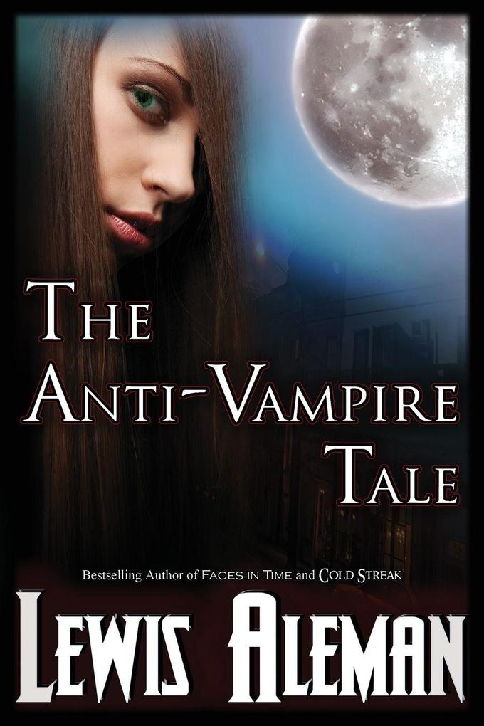 The Anti-Vampire Tale