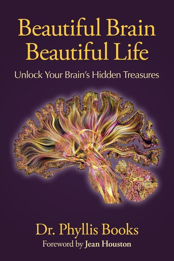Beautiful Brain Beautiful Life