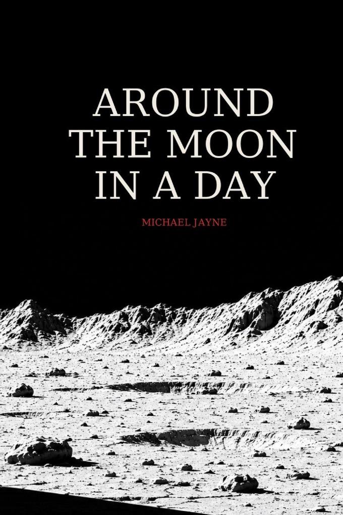 Around the Moon in a Day