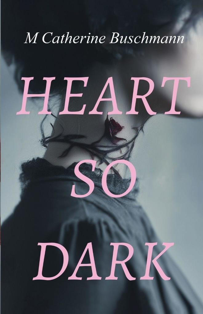 Heart So Dark