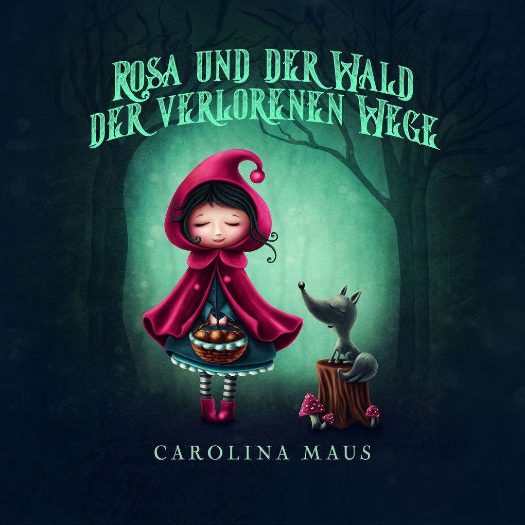 Rosa und der Wald der verlorenen Wege
