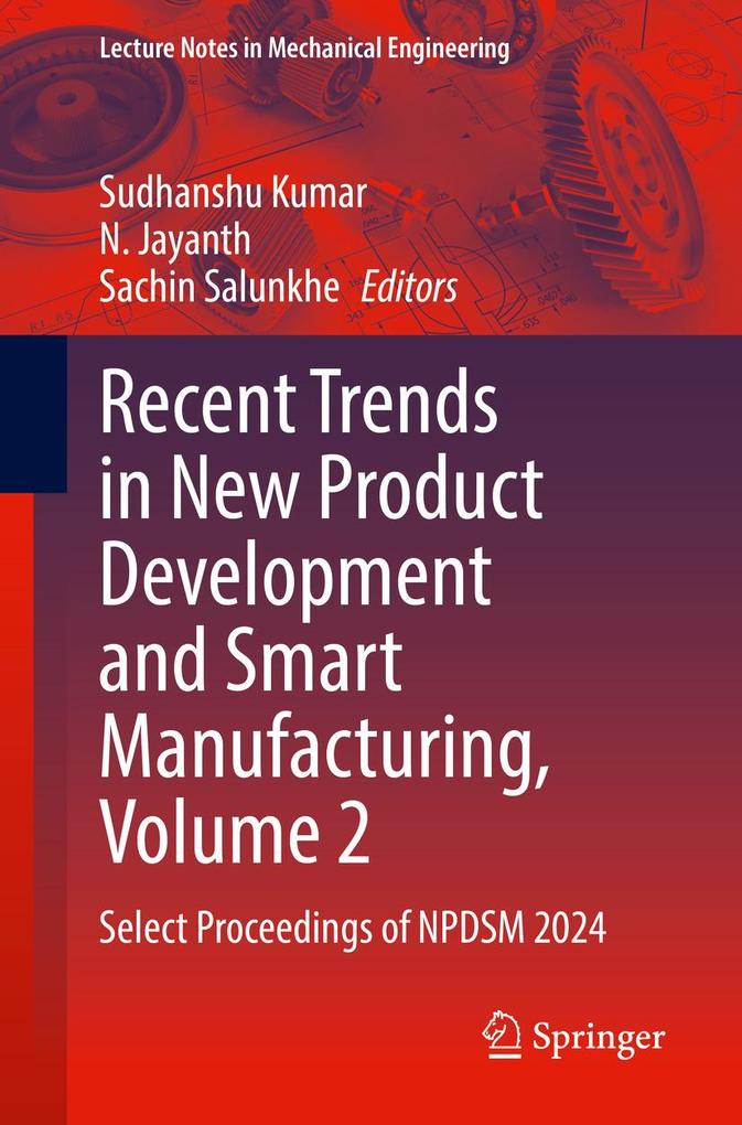 Recent Trends in New Product Development and Smart Manufacturing Volume 2