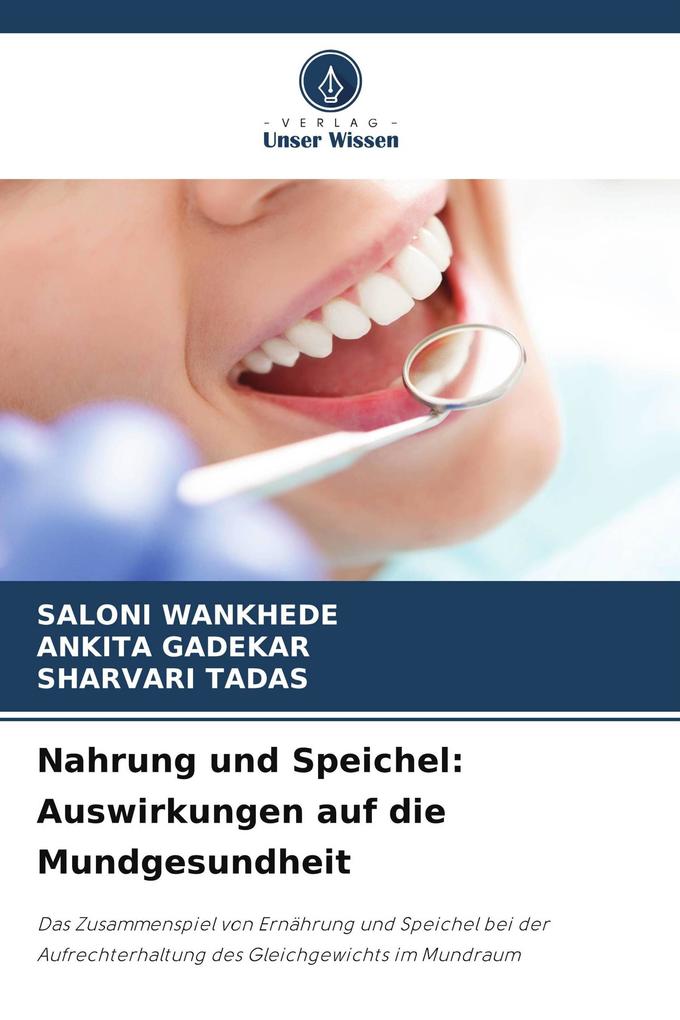 Nahrung und Speichel: Auswirkungen auf die Mundgesundheit