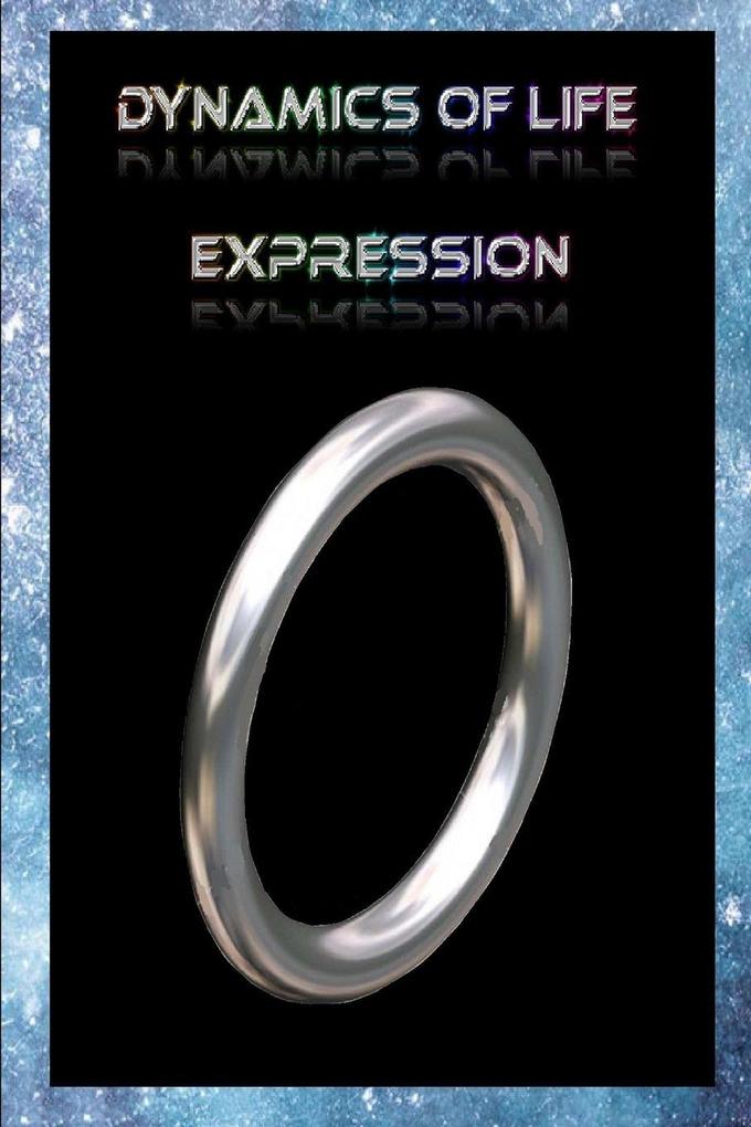 Dynamics of Life Expression