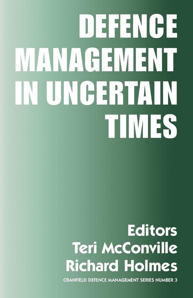 Defence Management in Uncertain Times