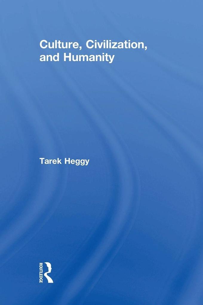 Culture Civilization and Humanity