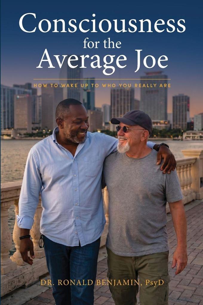 Consciousness for the Average Joe