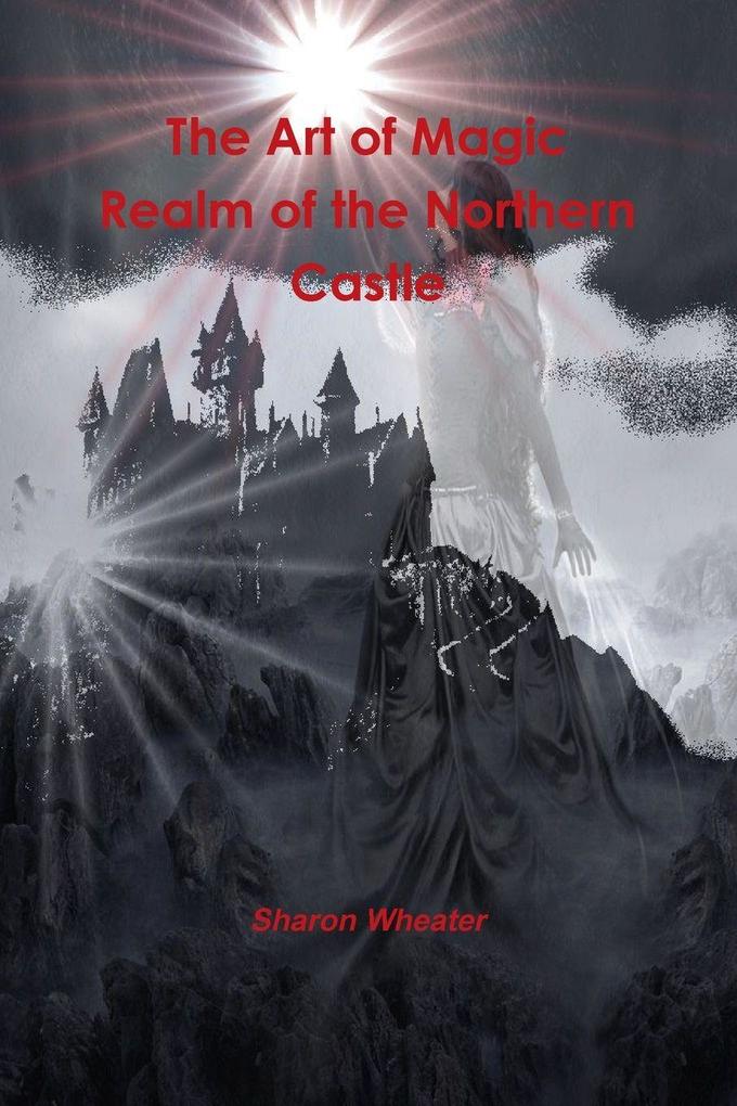 The Art of Magic Realm of the Northern Castle