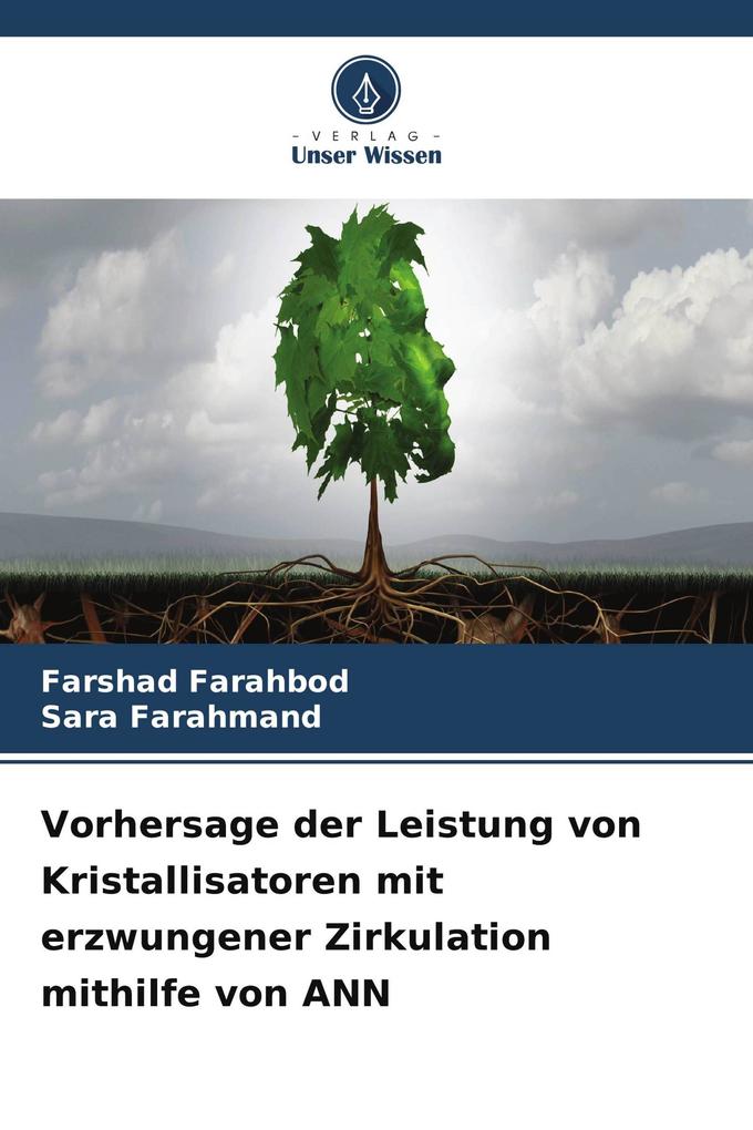 Vorhersage der Leistung von Kristallisatoren mit erzwungener Zirkulation mithilfe von ANN