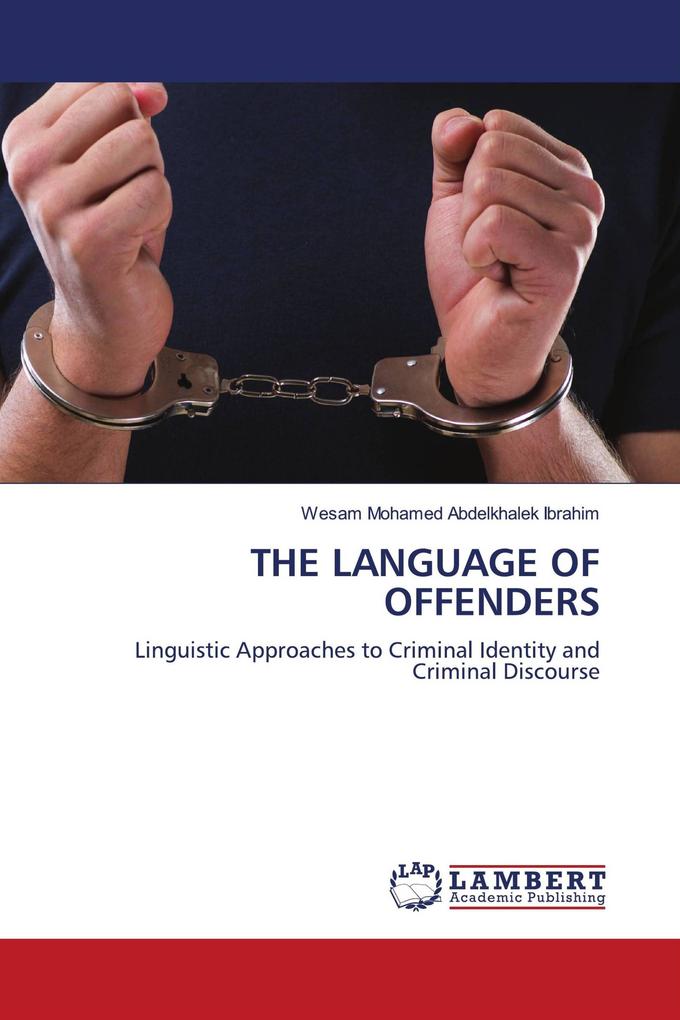 THE LANGUAGE OF OFFENDERS