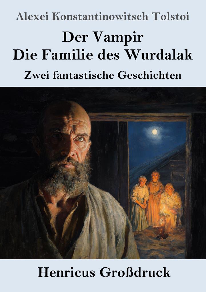 Der Vampir / Die Familie des Wurdalak (Großdruck)