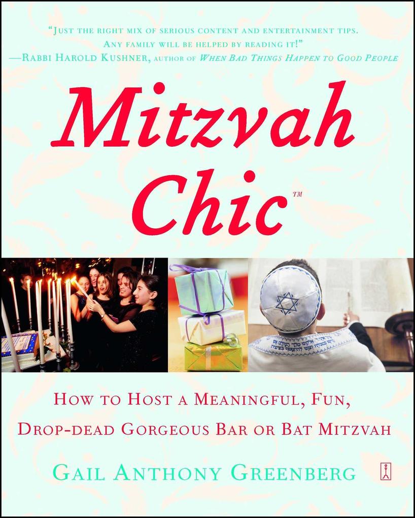 Mitzvahchic: How to Host a Meaningful Fun Drop-Dead Gorgeous Bar or Bat Mitzvah