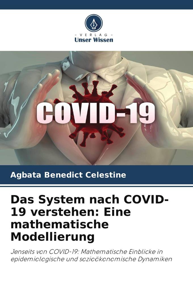 Das System nach COVID-19 verstehen: Eine mathematische Modellierung