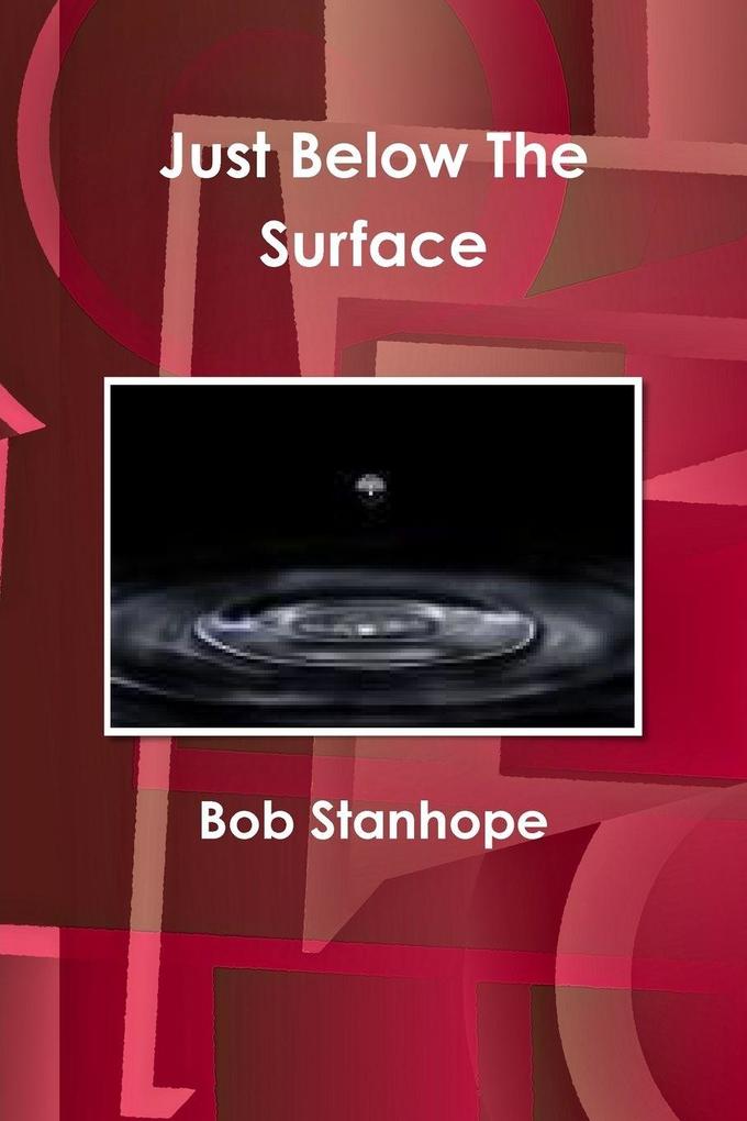 Just Below The Surface