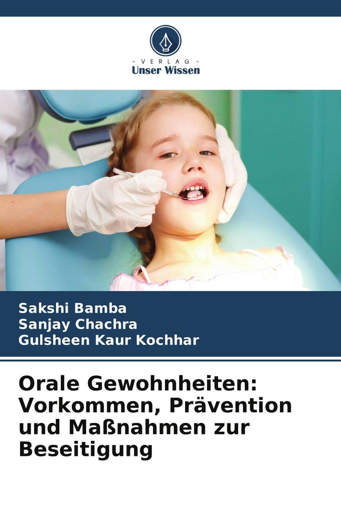 Orale Gewohnheiten: Vorkommen Prävention und Maßnahmen zur Beseitigung