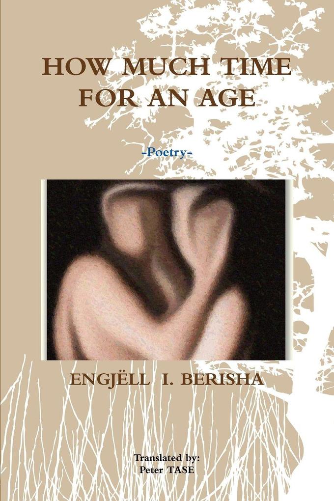 HOW MUCH TIME FOR AN AGE -Poetry-
