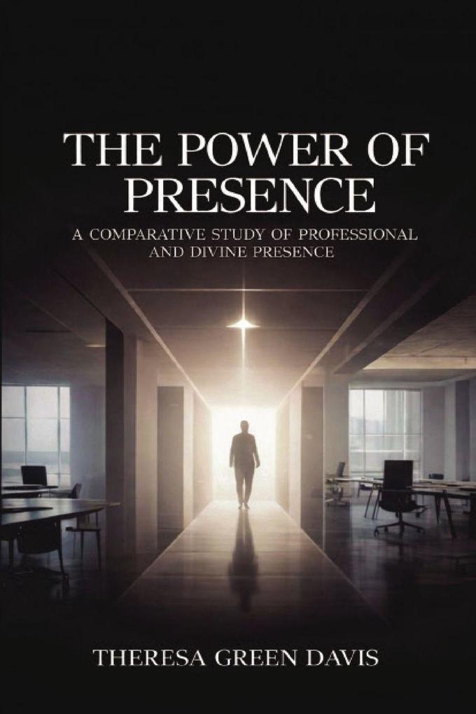 The Power of Presence