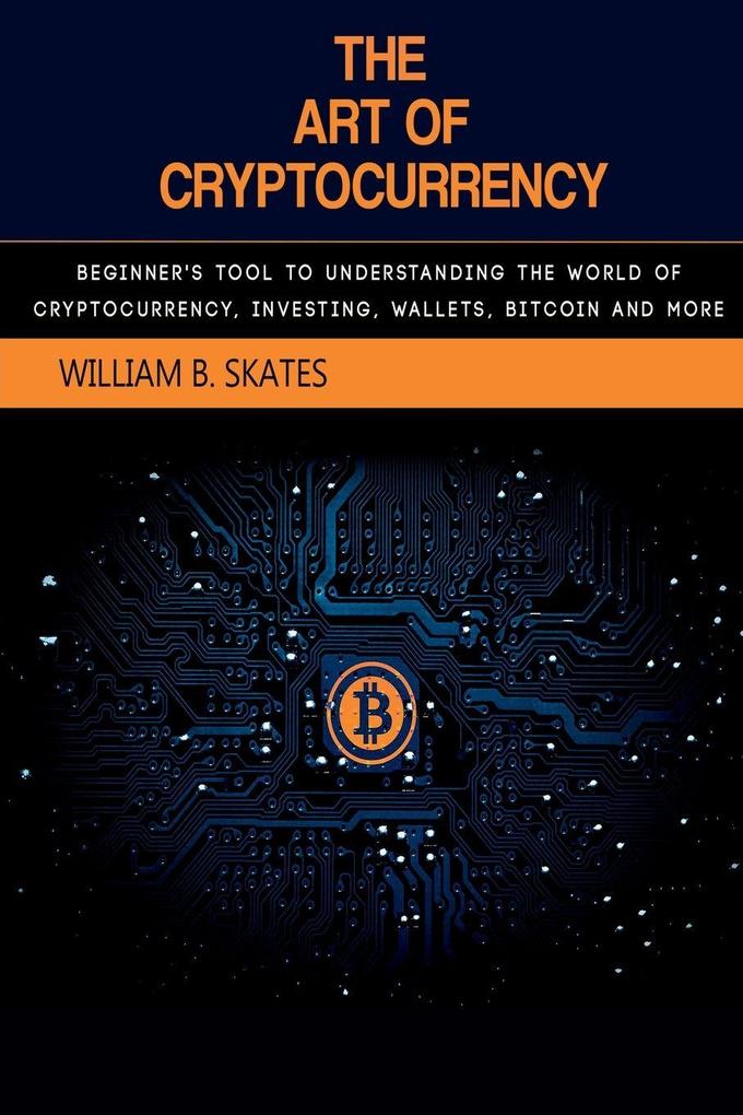 The Art of Cryptocurrency