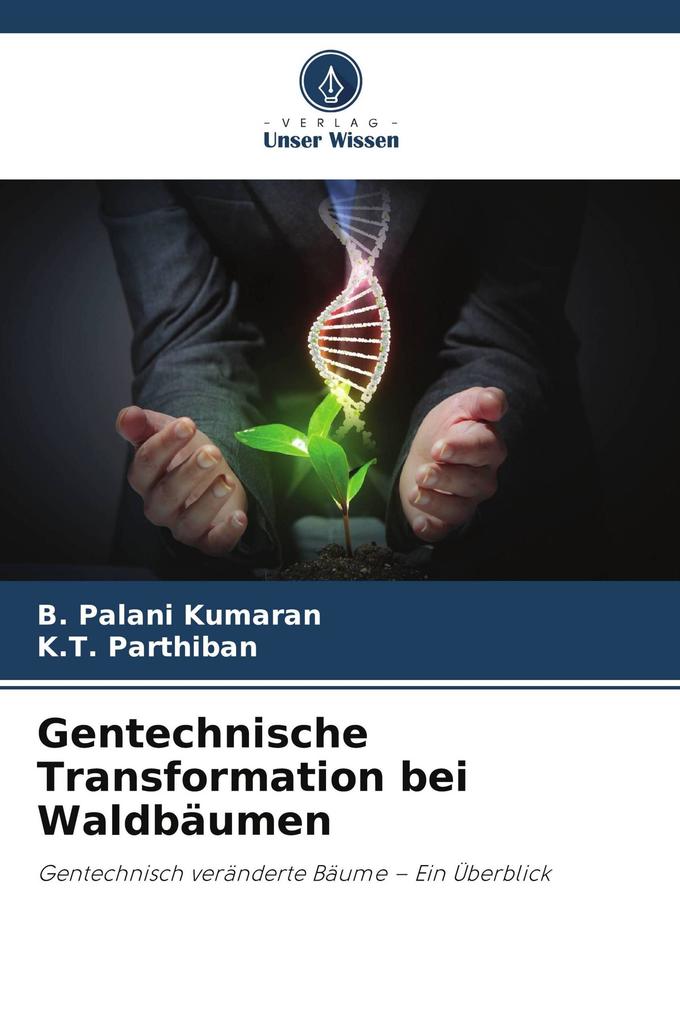 Gentechnische Transformation bei Waldbäumen