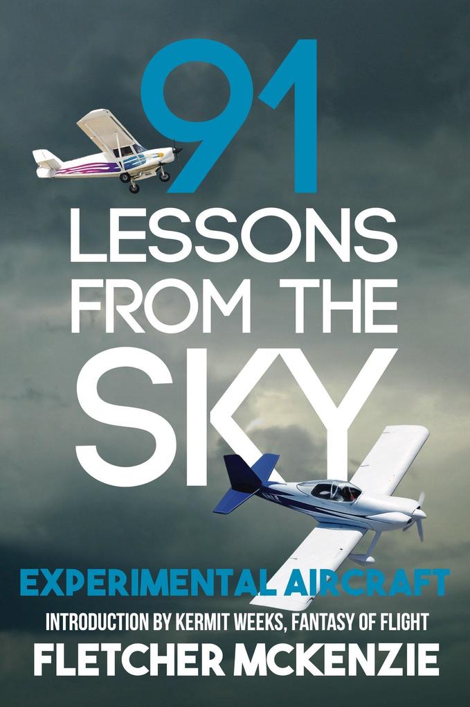 91 Lessons From The Sky: Experimental Aircraft