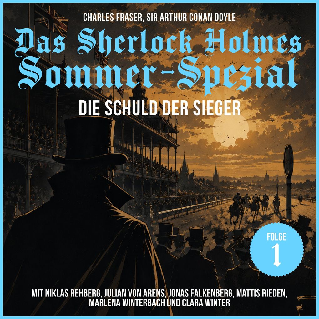 Das Sherlock Holmes Sommer-Spezial (Die Schuld der Sieger 1)
