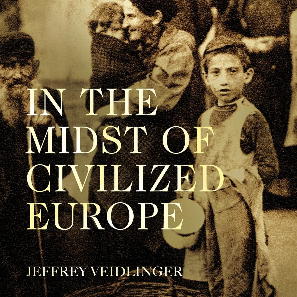 In the Midst of Civilized Europe