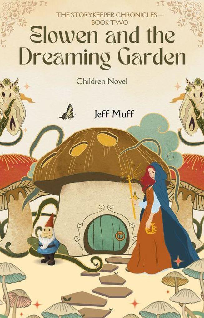Elowen And the Dreaming Garden
