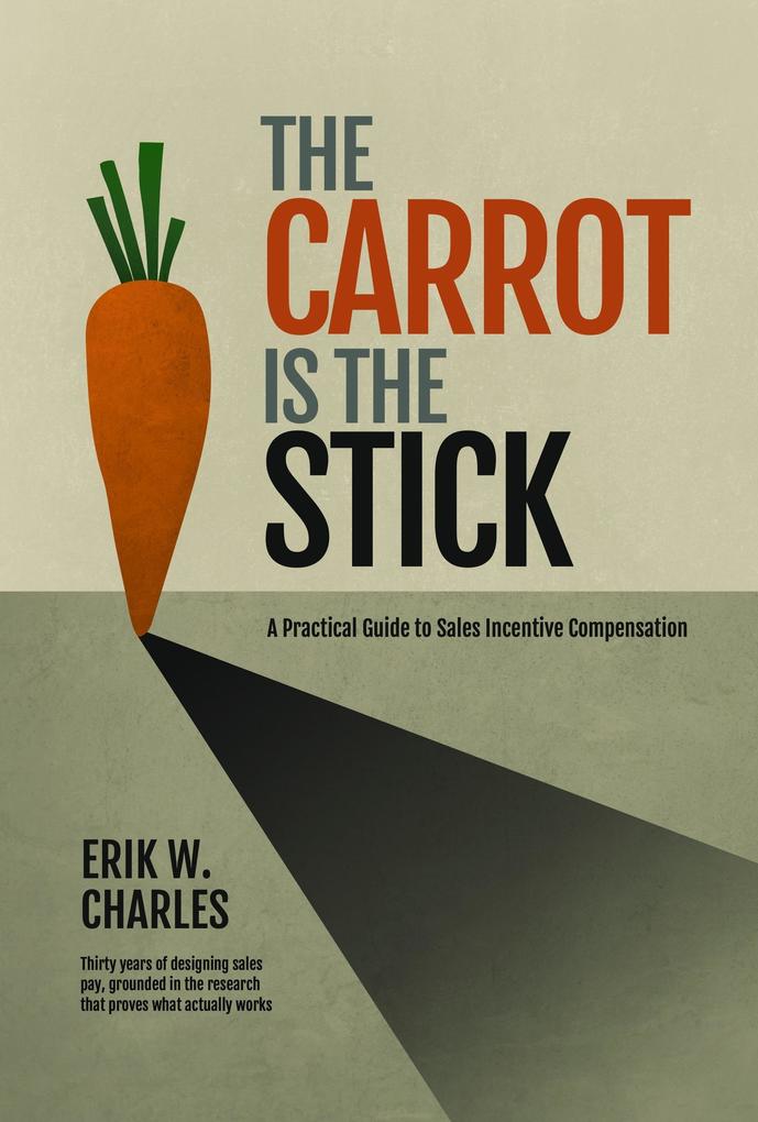 The Carrot Is The Stick