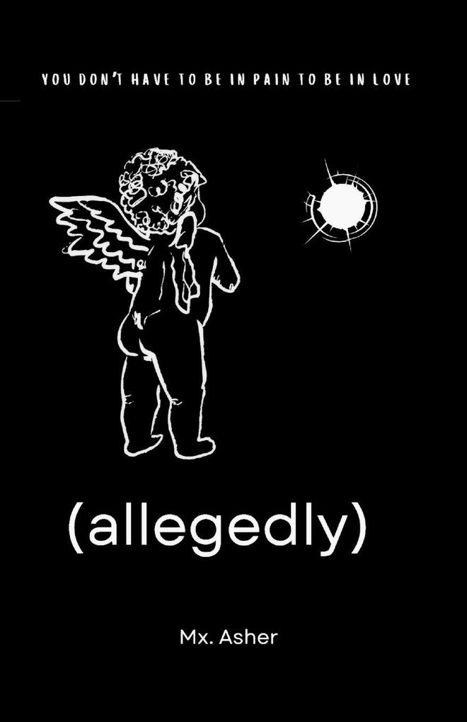 (allegedly) you don't have to be in pain to be in love