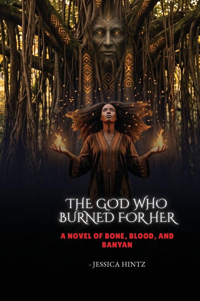 The God Who Burned for Her