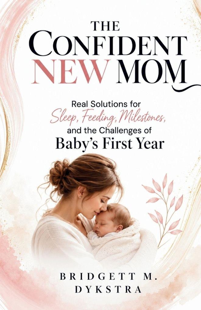 THE CONFIDENT NEW MOM