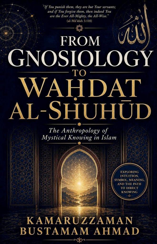 FROM GNOSIOLOGY TO WADAT AL-SHUHD