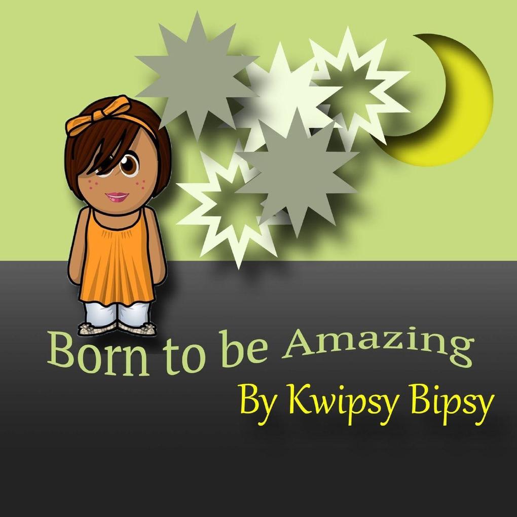 Born To Be Amazing