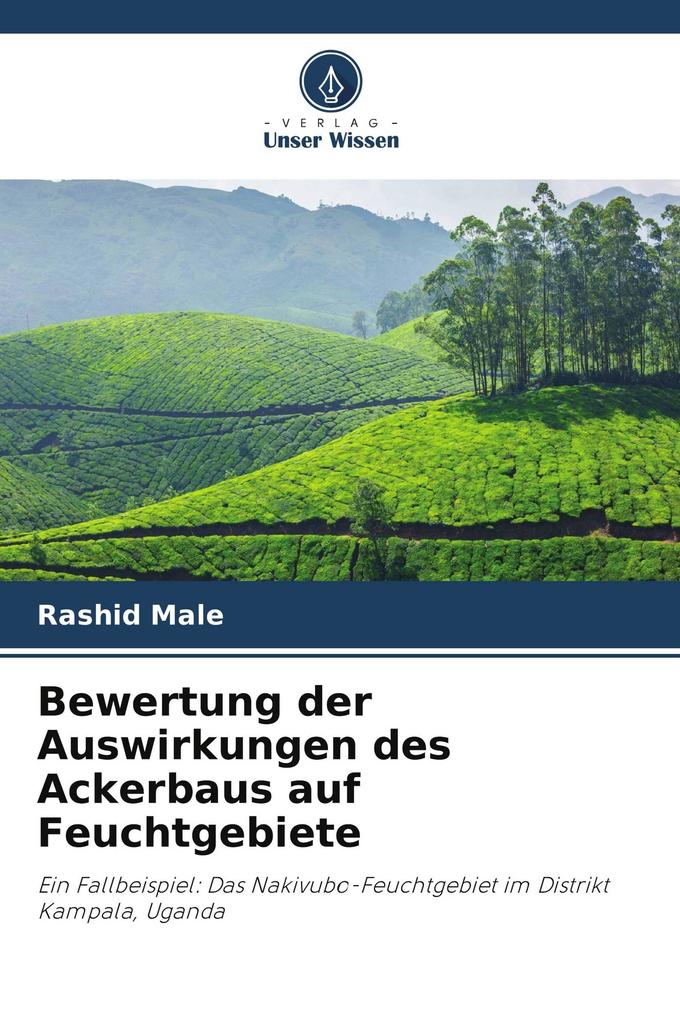 Bewertung der Auswirkungen des Ackerbaus auf Feuchtgebiete