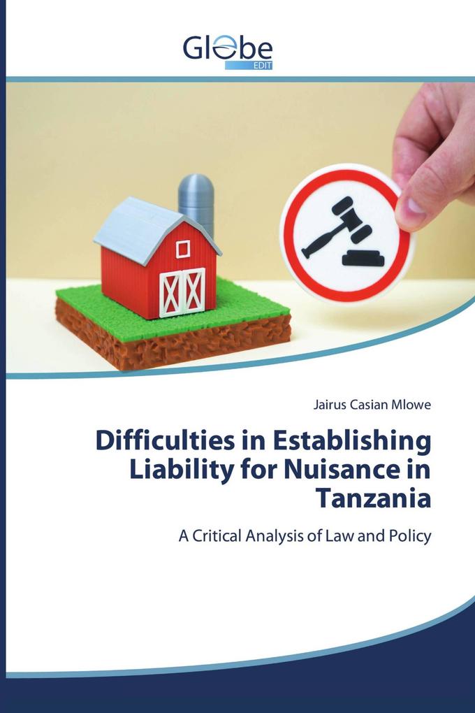 Difficulties in Establishing Liability for Nuisance in Tanzania