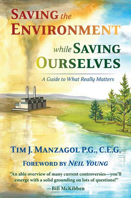 Saving the Environment While Saving Ourselves