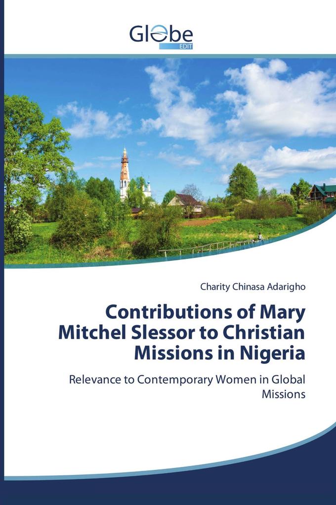 Contributions of Mary Mitchel Slessor to Christian Missions in Nigeria