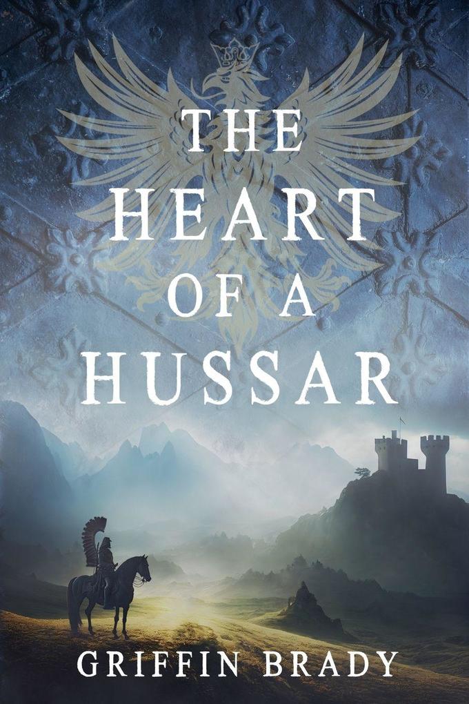 The Heart of a Hussar