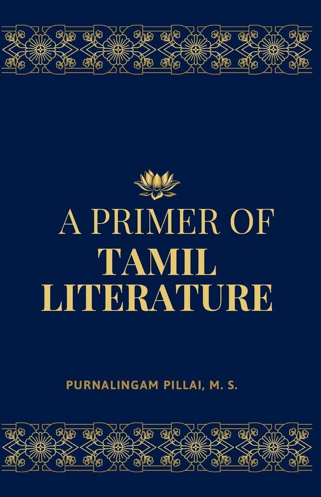 A Primer of TAMIL LITERATURE