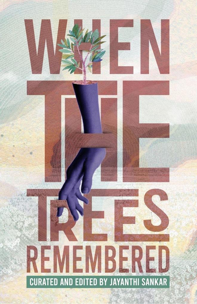 WHEN THE TREES REMEMBERED