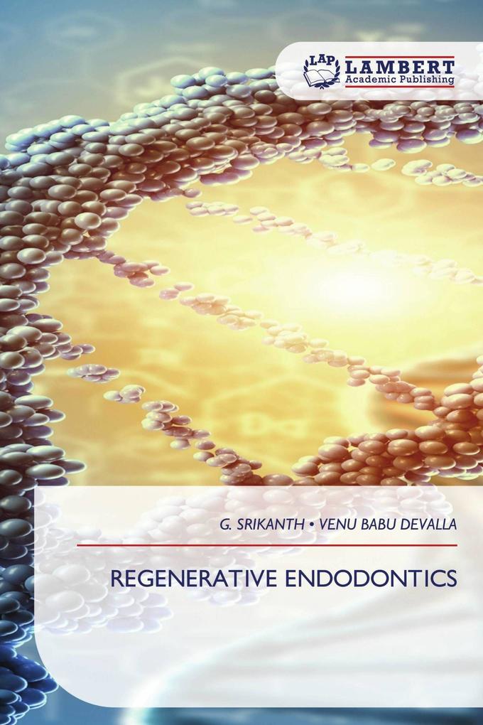 REGENERATIVE ENDODONTICS