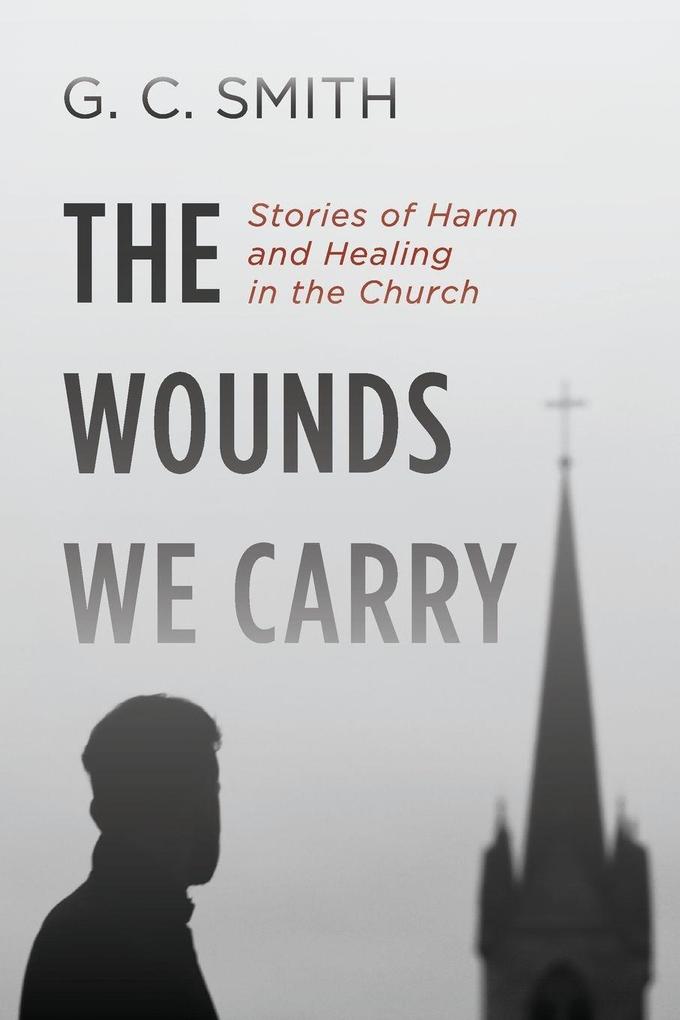 The Wounds We Carry