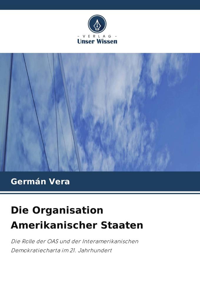Die Organisation Amerikanischer Staaten