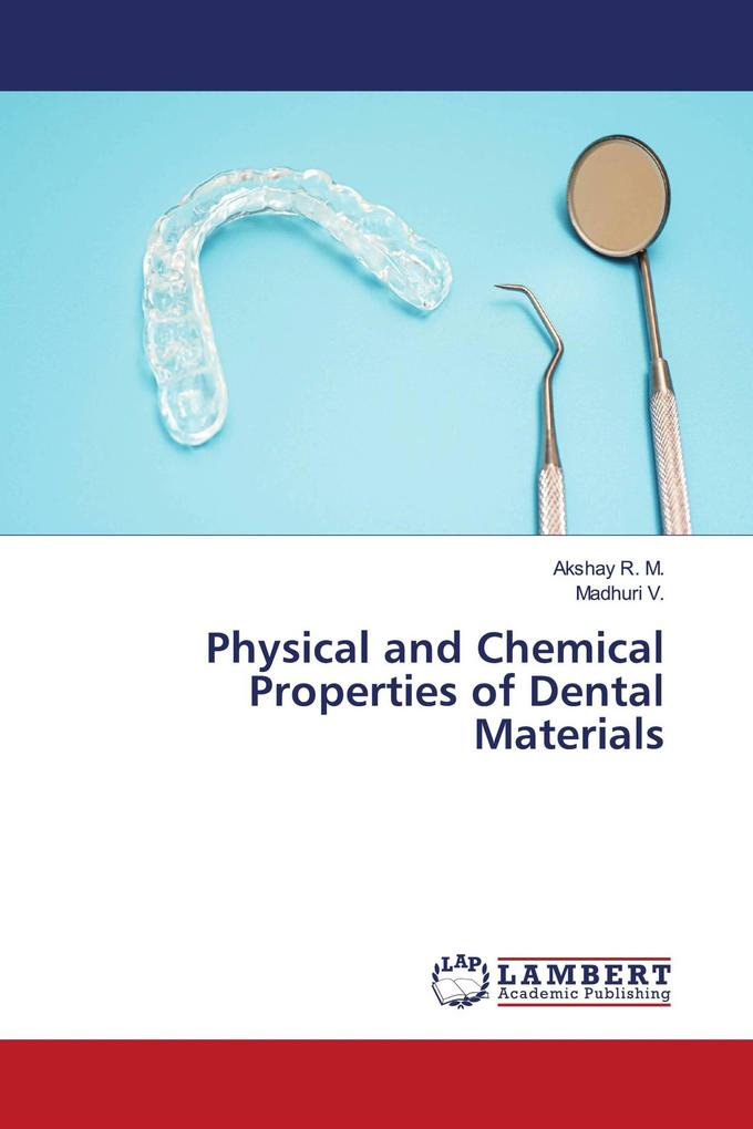 Physical and Chemical Properties of Dental Materials