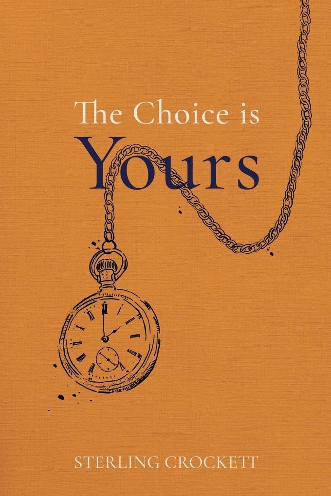 The Choice Is Yours